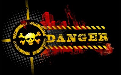 Are You in DANGER??