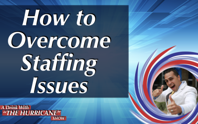 How to Overcome Staffing Issues
