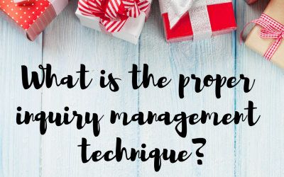 Tip 6 out of 12: What is the proper inquiry management technique?