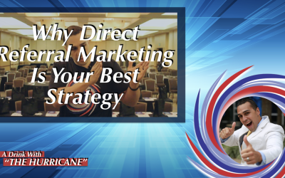 Why Direct Referral Marketing Is Your Best Strategy in 2019