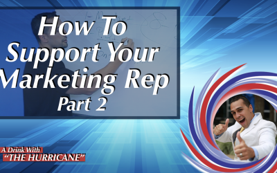 How To Support Your Marketing Rep: Part 2 – P.D.I.