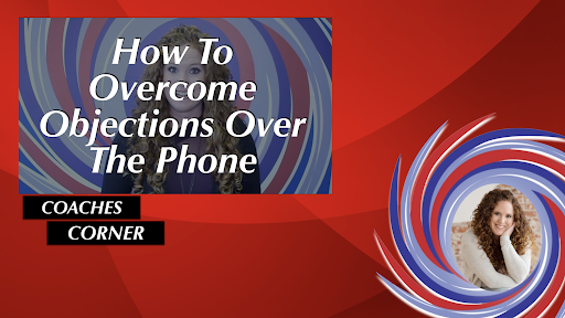 How To Handle Objections Over The Phone
