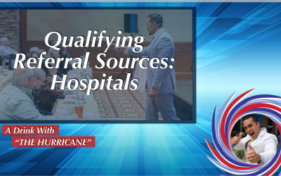Qualifying Referral Sources: Hospitals