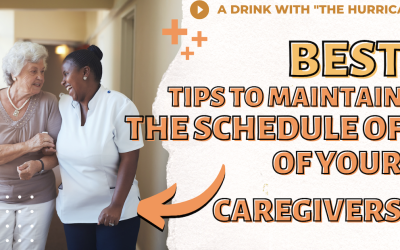 How To Maintain The Schedule Of Your Caregivers